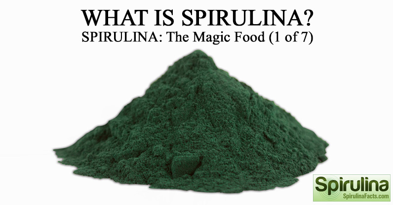 What is spirulina?